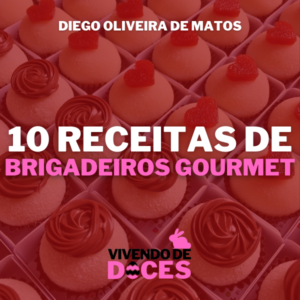 10 RECEITAS DE BRIGADEIROS GOURMET